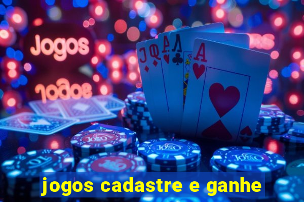 jogos cadastre e ganhe